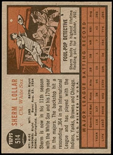 1962 Topps 514 Sherm Lollar Chicago White Sox (Baseball Kártya) Dean Kártyák 5 - EX White Sox